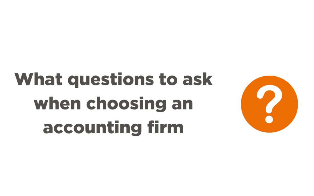 What questions to ask when choosing an accounting firm blog